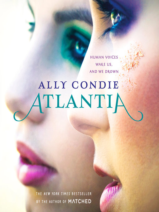 Title details for Atlantia by Ally Condie - Available